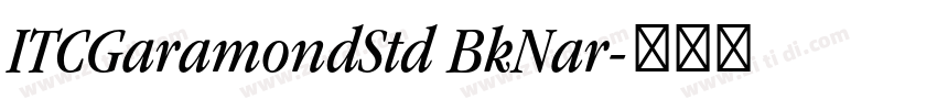 ITCGaramondStd BkNar字体转换